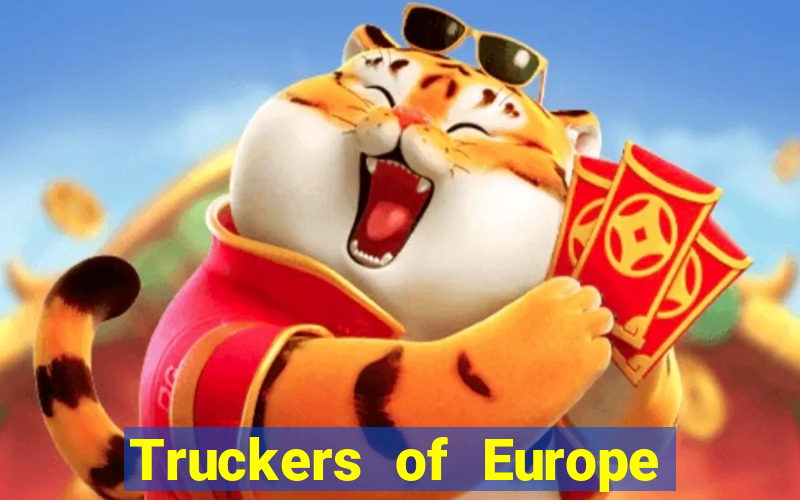 Truckers of Europe 3 dinheiro infinito